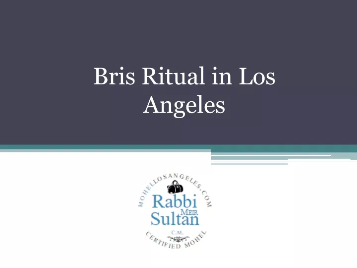 bris ritual in los angeles