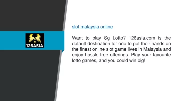 slot malaysia online want to play sg lotto