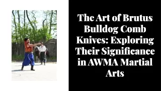 Brutus Bulldog Comb Knives: Unveiling the Philippine Legacy and Martial Arts Sig