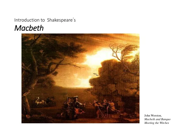 introduction to shakespeare s macbeth