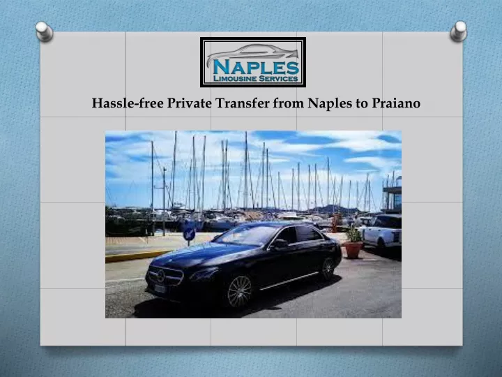 hassle free private transfer from naples