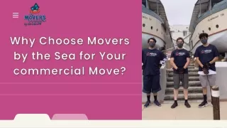 Why Choose Movers by the Sea for Your commercial Move?