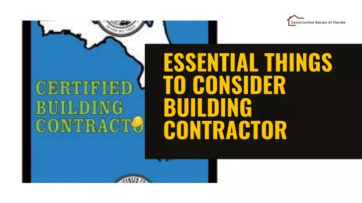 essential things to consider building contractor