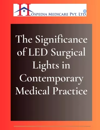 The Significance of LED Surgical Lights in Contemporary Medical Practice