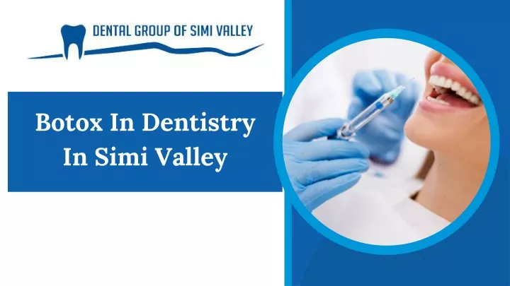 botox in dentistry in simi valley