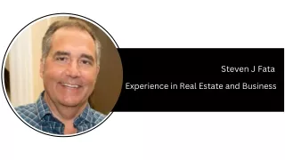 Steven J. Fata - Experience in Real Estate and Business