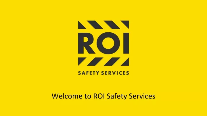 welcome to roi safety services