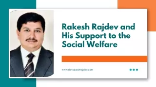 Rakesh Rajdev and His Support to the Social Welfare
