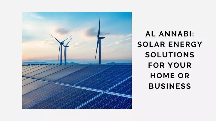 al annabi solar energy solutions for your home
