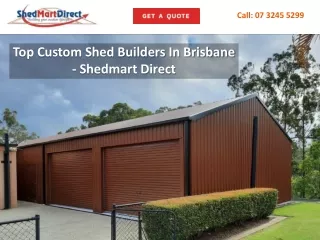 Top Custom Shed Builders In Brisbane - Shedmart Direct