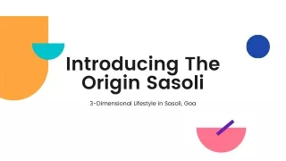The Origin Sasoli - 3-Dimensional Lifestyle in Sasoli, Goa