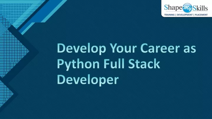 develop your career as python full stack developer