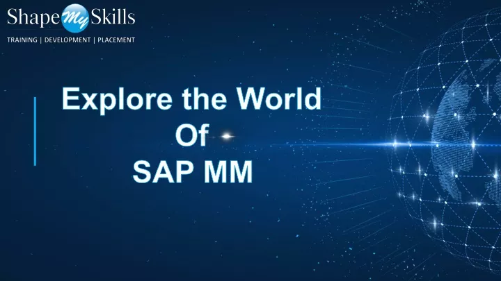 explore the world of sap mm