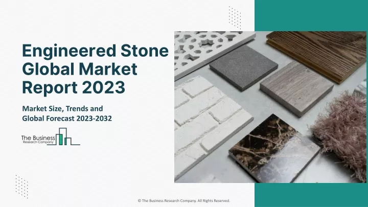 engineered stone global market report 2023
