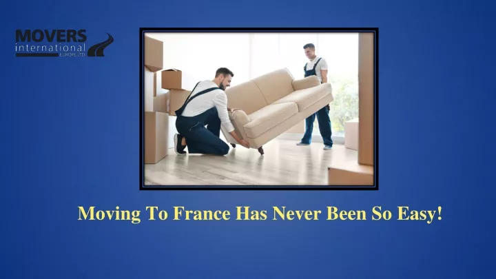 moving to france has never been so easy