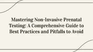 Compresensive Guide to NIPT Test: Best Bractice and Pitfall to Avoid