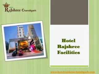 Exceptional Facilities and Unparalleled Luxury at Hotel Rajshree