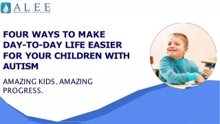 Four Ways To Make Day-To-Day Life Easier For Your Children With Autism
