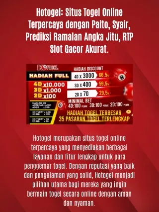 Hotogel: Situs Togel Online Terpercaya dengan Paito, Syair, Prediksi Ramalan Angka Jitu, RTP Slot Gacor Akurat.