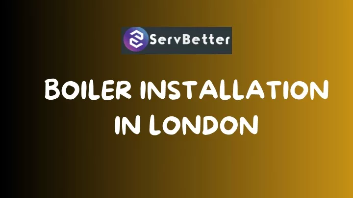 boiler installation in london