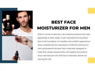 Best Face Moisturiser For Men- Zousz