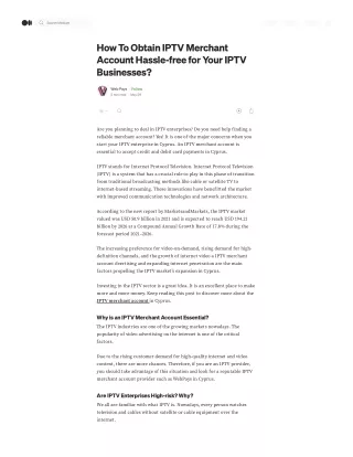 How To Obtain IPTV Merchant Account Hassle-free for Your IPTV Businesses?