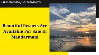 Beautiful Resorts Are Available For Sale In Mandarmani