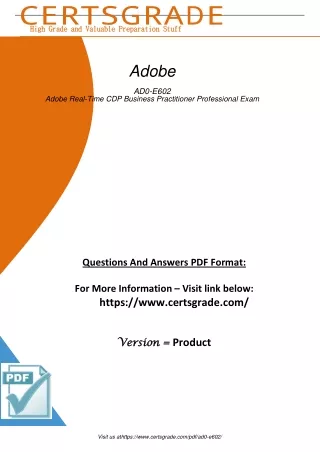 Excel in the AD0-E602 Adobe Real-Time CDP Business Practitioner Professional Exam 2023 with Expert Strategies and Empowe