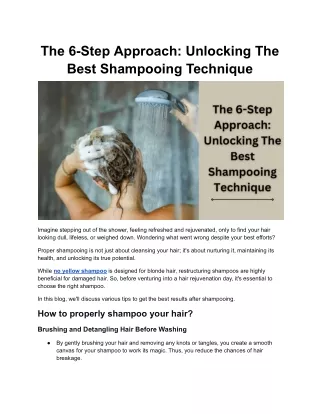 The 6-Step Approach: Unlocking The Best Shampooing Technique