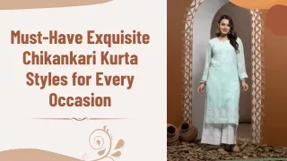 Must-Have Exquisite Chikankari Kurta Styles for Every Occasion