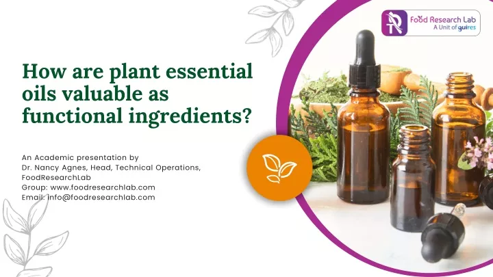 how are plant essential oils valuable