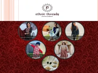 Shop at Ethnic Threads and Beneift from Exclusive Offers!