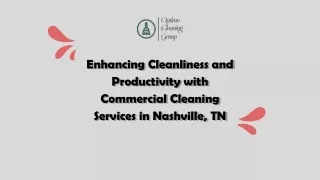 Enhancing Cleanliness and Productivity with Commercial Cleaning Services in Nash