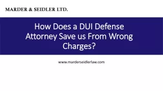 how does a dui defense attorney s ave us from w rong c harges