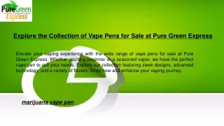 Explore the Collection of Vape Pens for Sale at Pure Green Express