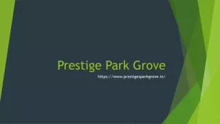 Discover the convenience and elegance of 1 BHK apartment at Prestige Park Grove