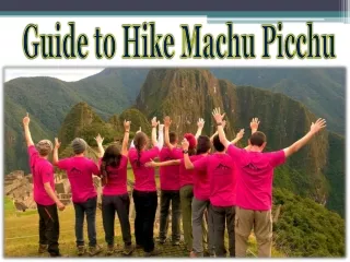 Guide to Hike Machu Picchu