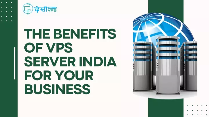 the benefits of vps server india for your business