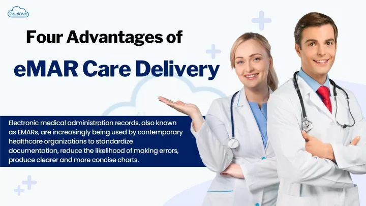 four advantages of emar care delivery