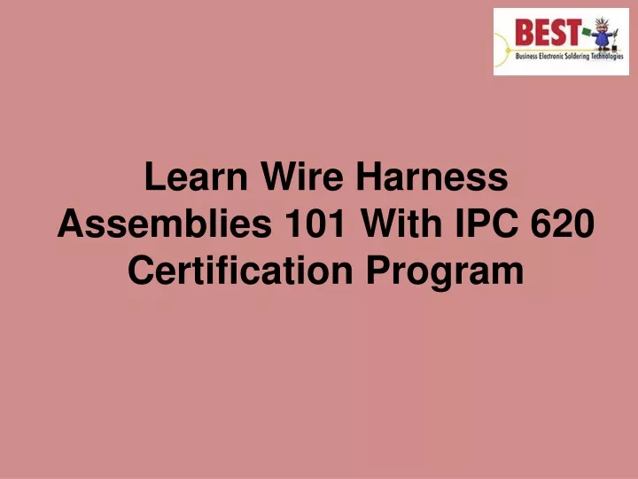 learn wire harness assemblies 101 with