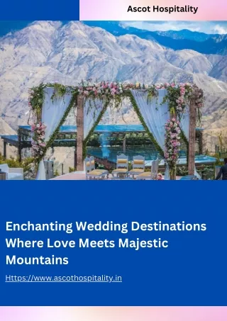 Enchanting Wedding Destinations Where Love Meets Majestic Mountains