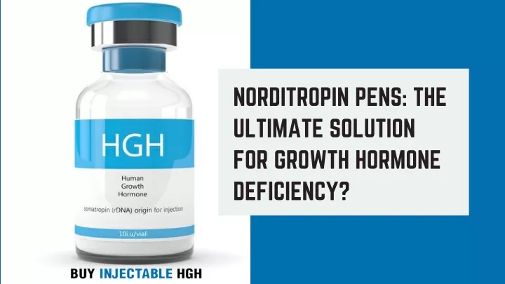 norditropin pens the ultimate solution for growth