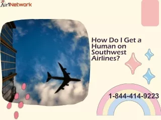 1-844-414-9223 How Do I Speak to a Live Person at Southwest Airlines