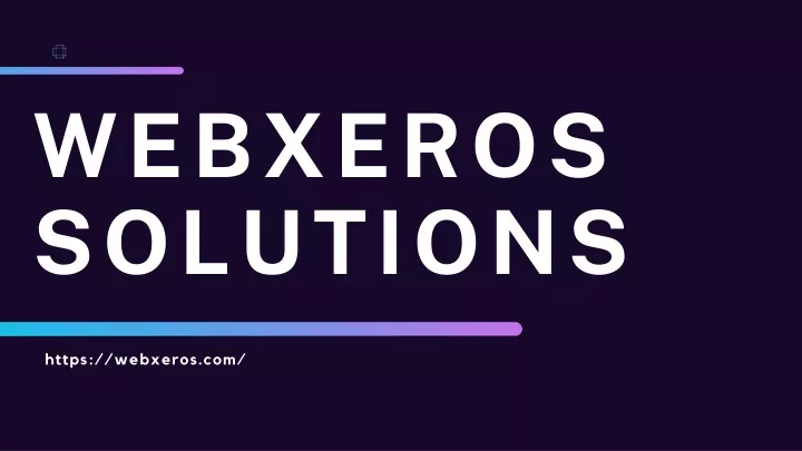 webxeros solutions
