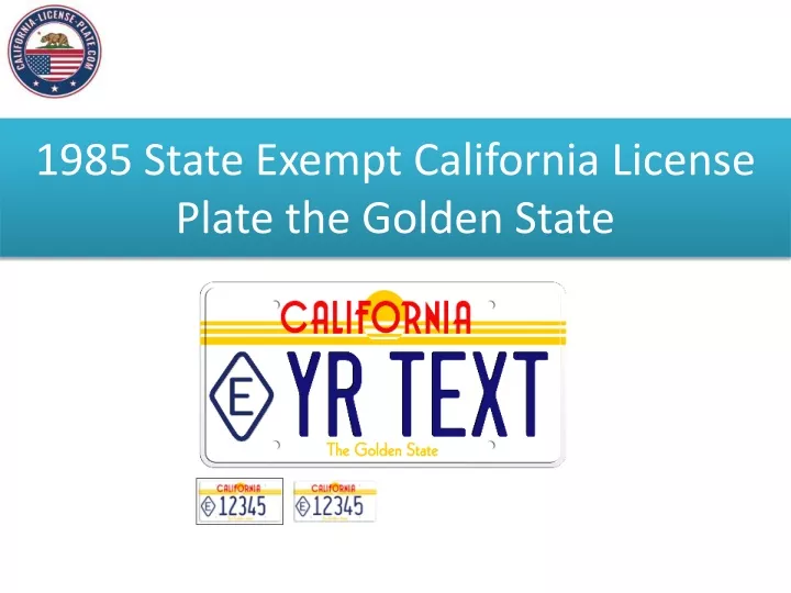 1985 state exempt california license plate the golden state