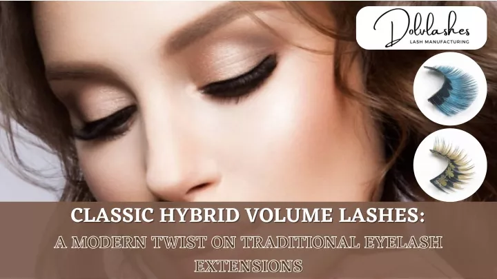 classic hybrid volume lashes a modern twist