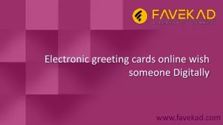 Electronic greeting cards online wish someone Digitally