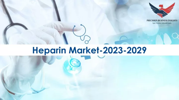 heparin market 2023 2029