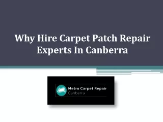 Hire Reliable Services For Carpet Patch Repair In Canberra