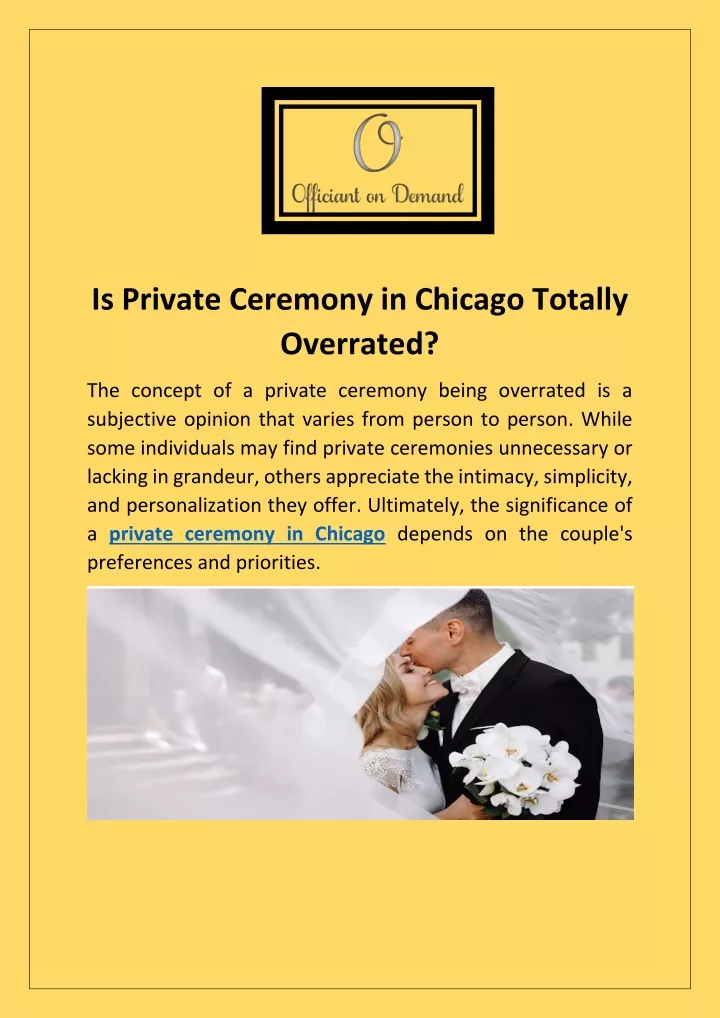 is private ceremony in chicago totally overrated
